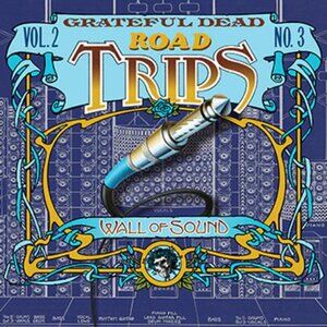 Grateful Dead Road Trips Vol. 2 No. 3 (2-CD) ~ Wall Of Sound ~ New/Sealed!